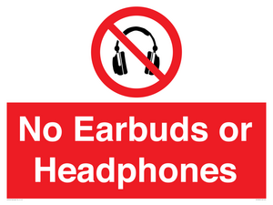 No Earbuds or Headphones